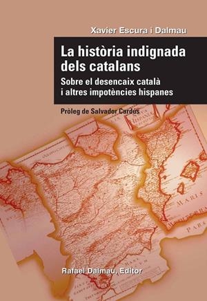 Història indignada dels catalans, La | 9788423207732 | Escura i Dalmau, Xavier