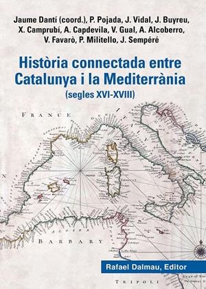 Història connectada entre Catalunya i la Mediterrània (XVI-XVIII) | 9788423208777 | AA.DD.