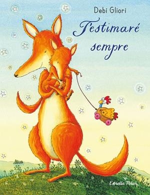 T'estimaré sempre | 9788413899374 | Gliori, Debi