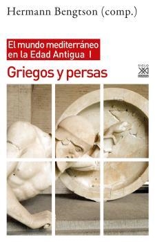 Mundo mediterráneo en la Edad Antigua I, El : Griegos y persas | 9788432320149 | Bengtson, Hermann