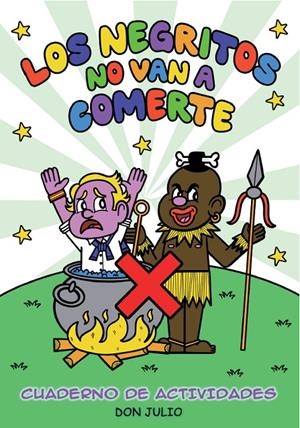 Negritos no van a comerte, Los | 9788410126305 | Julio, Don