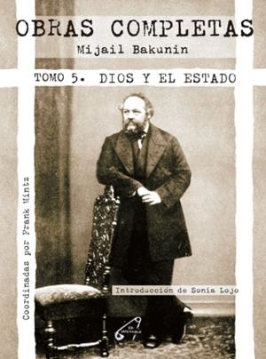 Obras Completas 5 : Dios y el estado | 9788412776898 | Bakunin, Mijail