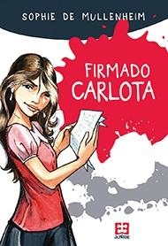 Firmado Carlota | 9788490550663 | Mullenheim, Sophie de