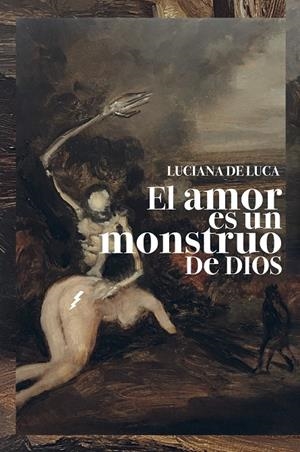 Amor es un monstruo de Dios, El | 9788418690662 | Luca, Luciana De