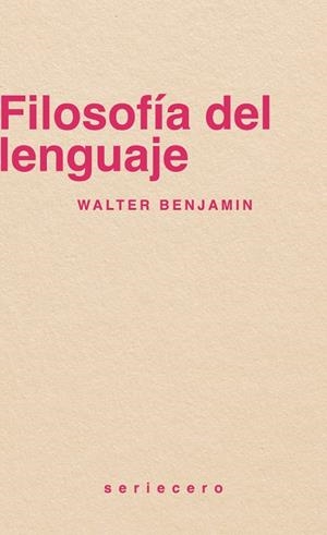 Filosofía del lenguaje | 9788412943146 | Benjamin, Walter