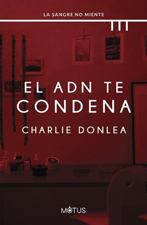 ADN te condena, El | 9788419767400 | Donlea, Charlie