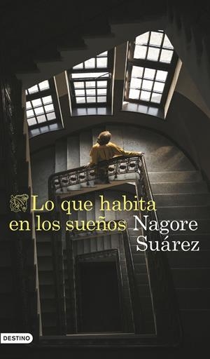 Lo que habita en los sueños | 9788423366705 | Suárez, Nagore