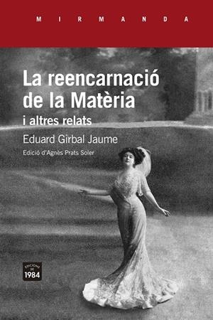 Reencarnació de la Matèria i altres relats, El | 9788416987764 | Girbal Jaume, Eduard