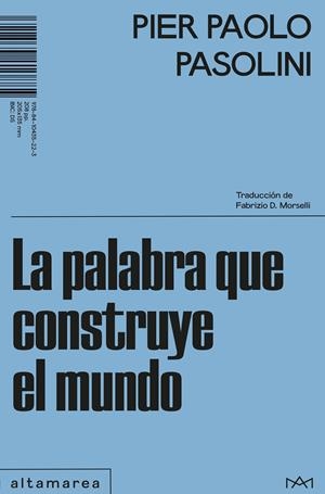 Palabra que construye el mundo, La | 9788410435223 | Pasolini, Pier Paolo