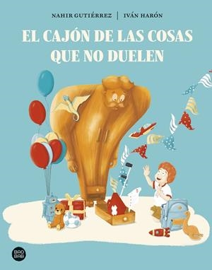 Cajón de las cosas que no duelen, El | 9788408297918 | Gutiérrez, Nahir / Harón, Iván