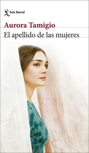 Apellido de las mujeres, El | 9788432244520 | Tamigio, Aurora