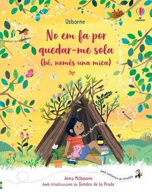 No em fa por quedar-me sola (bé, només una mica) | 9781474995092 | Milbourne, Anna
