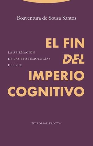 Fin del imperio cognitivo, El | 9788498797800 | Santos, Boaventura de Sousa