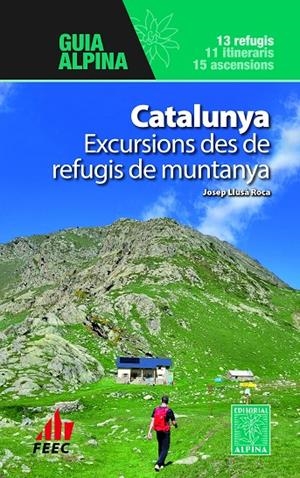 Catalunya : Excursió des de refugis de muntanya | 9788470111631 | Llusà Roca, Josep