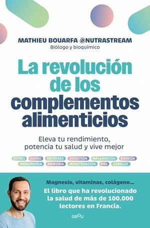Revolución de los complementos alimenticios, La | 9788410396883 | Bouarfa, Mathieu