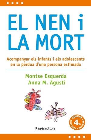 Nen i la mort, El (4a edició revisada i ampliada) | 9788413036397 | Esquerda i Aresté, Montse / Agustí i Farreny, Anna Maria