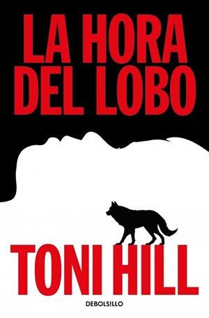 Trilogía del verdugo 2 : La hora del lobo | 9788466379373 | Hill, Toni