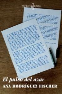 Pulso del azar, El | 9788494007729 | Rodríguez Fischer, Ana