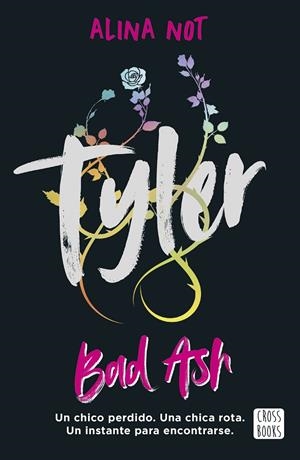 Tyler : Piezas rotas | 9788408301202 | Not, Alina