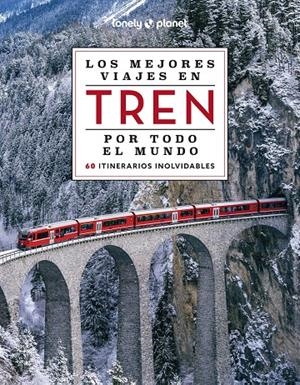 Mejores viajes en tren por todo el mundo 2, Los | 9788408284765 | AA.VV.