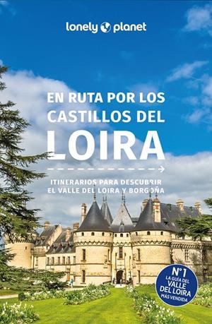 En ruta por los castillos del Loira 2 | 9788408300564 | Averbuck, Alexis / Berry, Oliver / Carillet, Jean-Bernard / Clark, Gregor