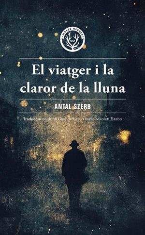 Viatger i la claror de la Lluna, El | 9788412910995 | Szerb, Antal