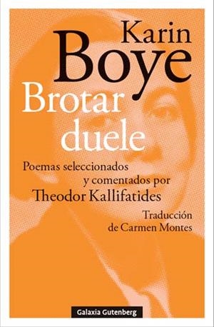 Brotar duele | 9788410317826 | Boye, Karin