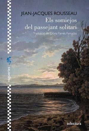 Somiejos del passejant solitari, El | 9788419908254 | Rousseau, Jean-Jaques