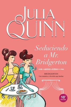 Bridgerton 4 : Seduciendo a Mr. Bridgerton | 9788416327850 | Quinn, Julia