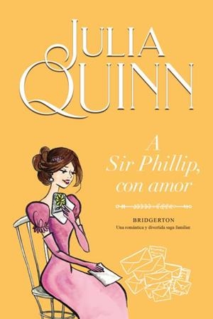 Bridgerton 5 : A Sir Phillip, con amor | 9788416327867 | Quinn, Julia