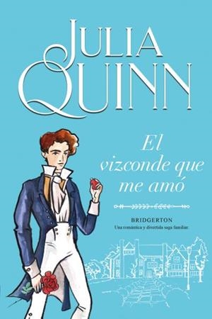 Bridgerton 2 : El vizconde que me amó | 9788416327829 | Quinn, Julia