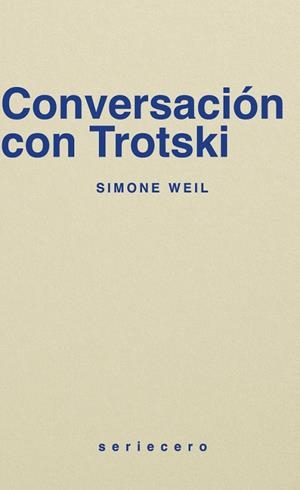 Conversación con Trotski | 9788412943153 | Weil, Simone