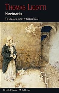 Noctuario : Relatos extraños y terroríficos | 9788477028871 | Ligotti, Thomas