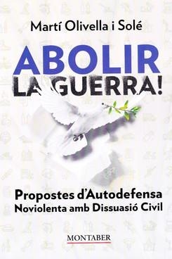 Abolir la guerra! | 9788410238824 | Olivella Solé, Martí