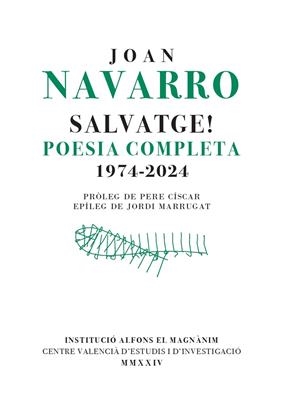 Salvatge! : Poesia completa (1974-2024) | 9788411560580 | Navarro, Joan