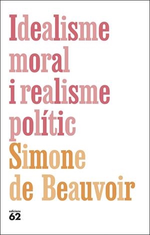Idealisme moral i realisme polític | 9788429782615 | Beauvoir, Simone de