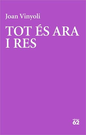 Tot és ara i res | 9788429782691 | Vinyoli, Joan