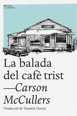 Balada del cafè trist, La | 9788494348181 | McCullers, Carson