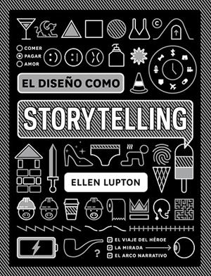 Diseño como storytelling, El | 9788425231865 | Lupton, Ellen