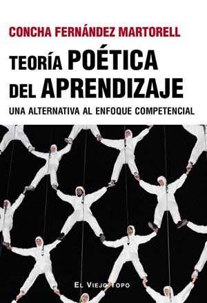 Teoría poética del aprendizaje | 9788410328556 | Fernández Martorell, Concha