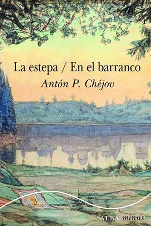 Estepa, La / En el barranco | 9788411781763 | Chéjov, Antón P.