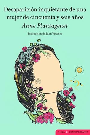 Desaparición inquietante de una mujer de cincuenta y seis años | 9788411781770 | Plantagenet, Anne