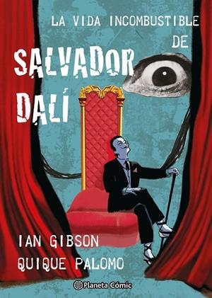 Vida incombustible de Salvador Dalí, La | 9788411618731 | Gibson, Ian / Palomo, Quique