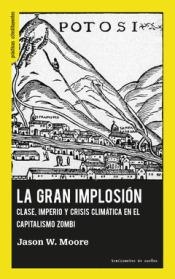 Gran Implosión, La | 9788419833372 | Moore, Jason W.