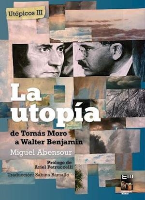 Utópicos III : La utopía | 9789874795557 | Abensour, Miguel