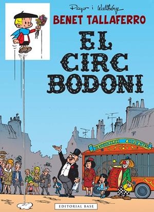 Benet Tallaferro 5 : El circ Bodoni | 9788416166053 | Culliford, Pierre (Peyo) / Goossens, Roland (Gos)