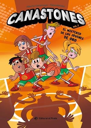 Canastones 2 : El misterio de los Jóvenes de Oro | 9788419898203 | Casamayor, Alberto