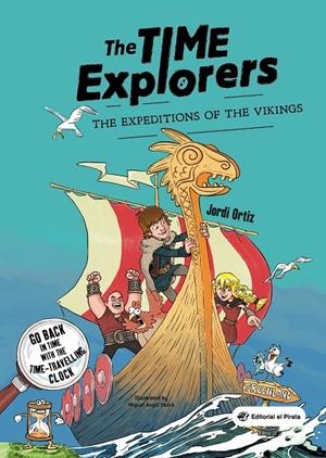 Time Explorers 2, The : The Expeditions of the Vikings | 9788418664304 | Ortiz Casas, Jordi
