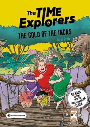 Time Explorers 4, The : The Gold of the Incas | 9788419898159 | Ortiz Casas, Jordi