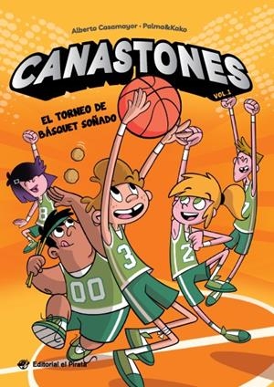 Canastones 1 : El torneo de básquet soñado | 9788419898067 | Casamayor, Alberto